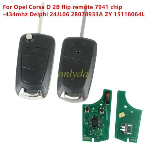 For Opel  Corsa D 2B flip remote 7941 chip -434mhz Delphi 24JL06 28078933A ZY 15118064L