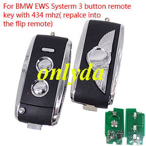 For BMW EWS Systerm 3 button remote key with 315 mhz/434mhz( repalce into the flip remote)
