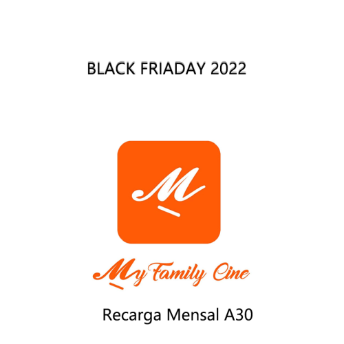 My Family Cinema Recarga Mensal R$ 16.00 BLack Friday 2023