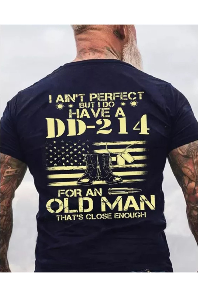 I Do Have A DD-214 For An Old Man That Close Enough T-Shirt