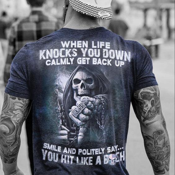 When Life Knocks You Down Calmly Get Back Up Print Mens T-Shirt