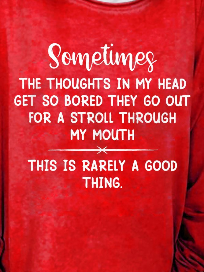 The Thoughts In My Head Get So Bored Graphic Long Sleeve Sweatshirt