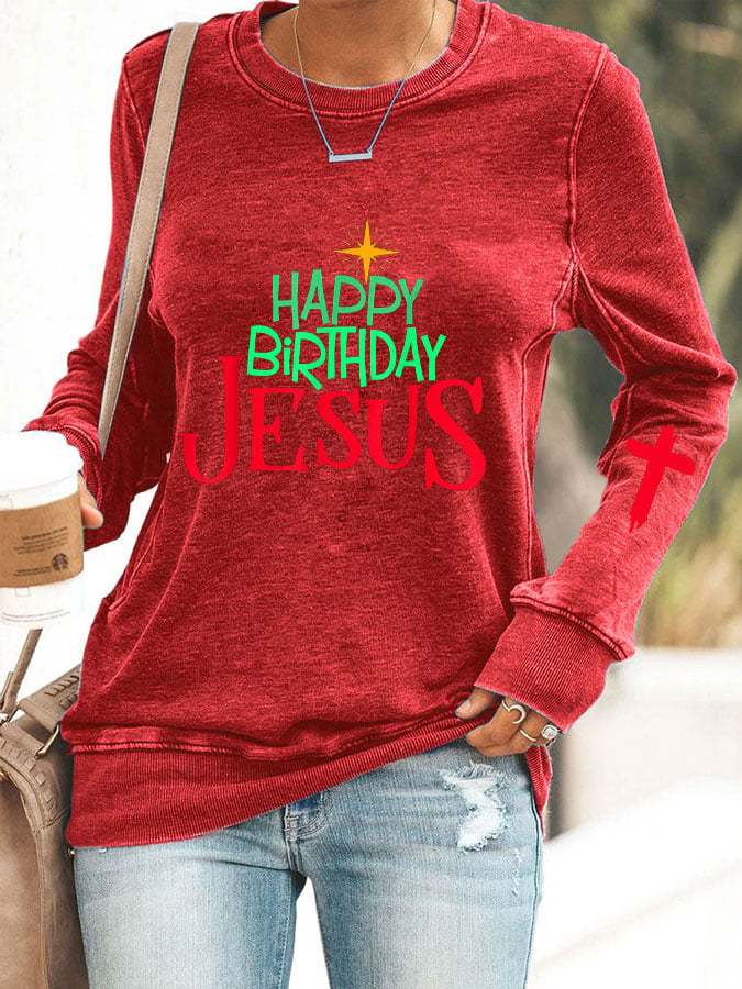 Happy Birthday Jesus Print Sweatshirt