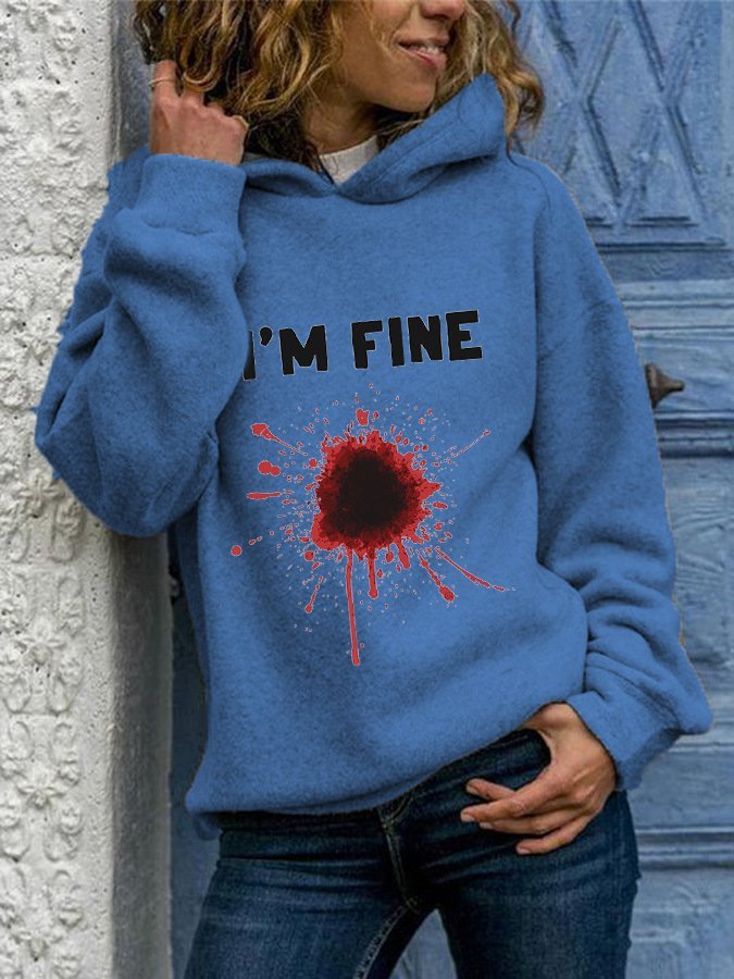 Women's Halloween Funny I'M FINE Bloodstained Print Hoodie