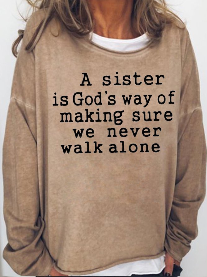 A Sister Is God‘s Way Of Making Casual Sweatshirt