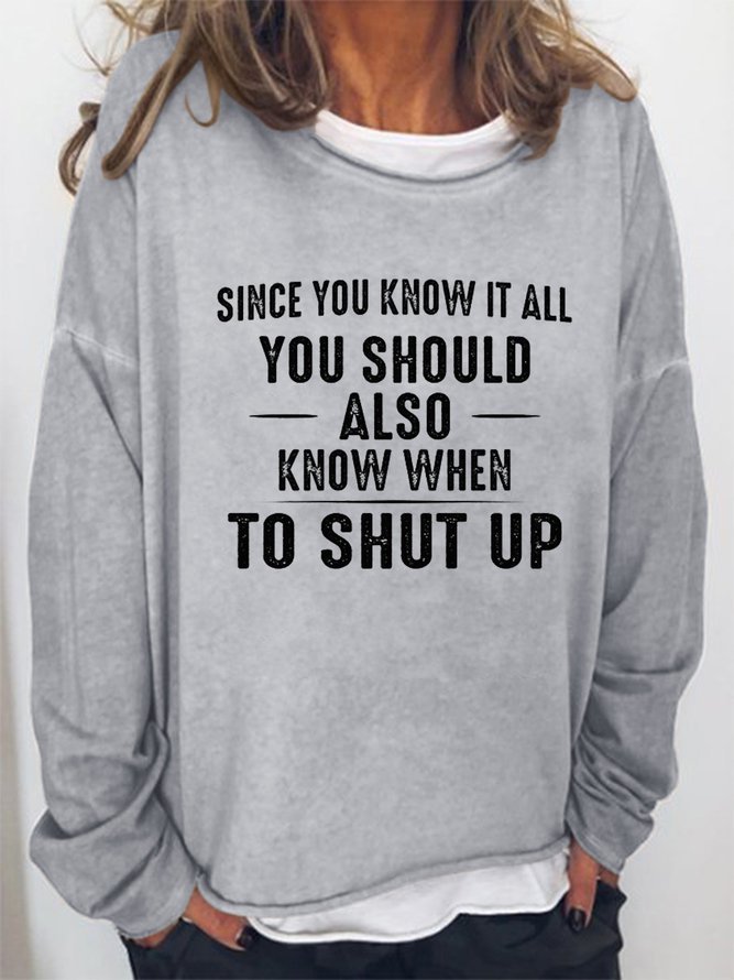 Since You Know It All Casual Sweatshirt