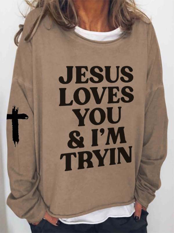 Women's Jesus Loves You I'm Trying Long Sleeve Top