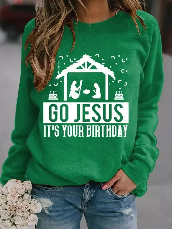 Go Jesus It's Your Birthday Women's Christmas Print Long Sleeve Sweatshirt