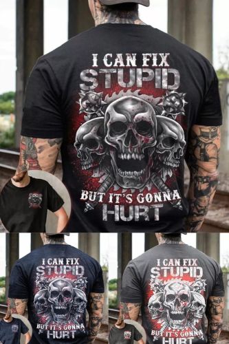 I Can Fix Stupid 3 Skulls Print Mens Short Sleeve T-Shirt