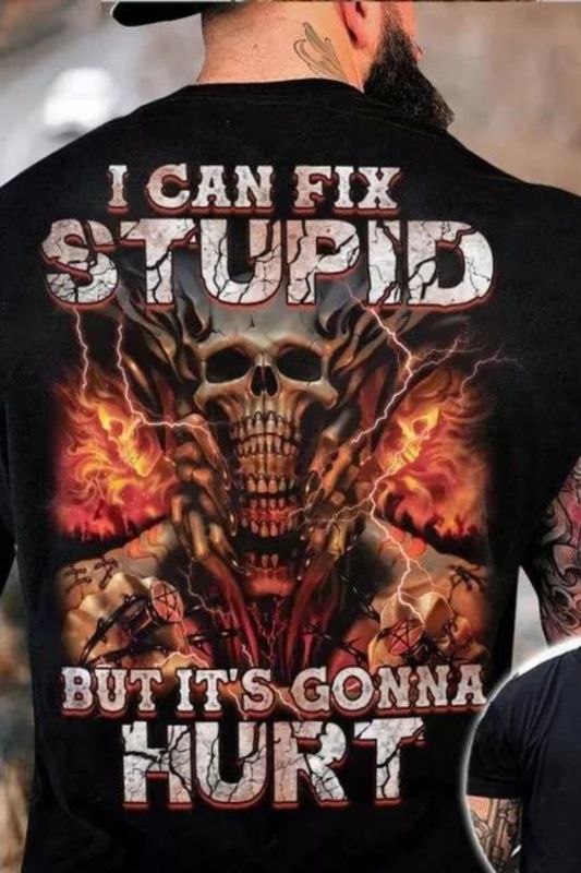 I Can Fix Stupid Skull All Over Print Mens Short Sleeve T-Shirt
