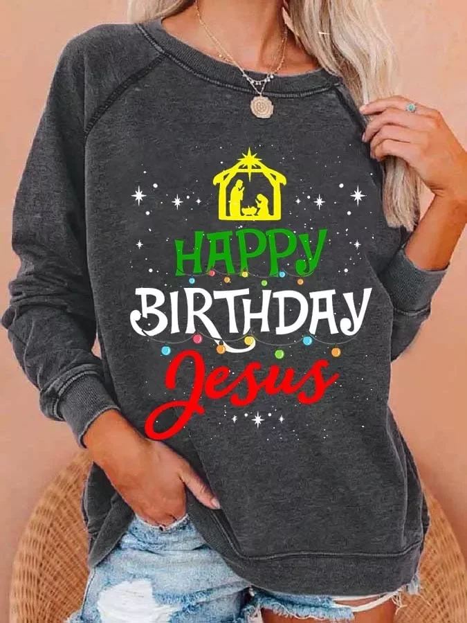 Happy Birthday Jesus Print Sweatshirt