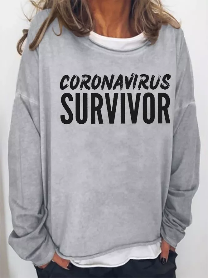Corona Virus Survivor Cotton Blends Letter Sweatshirt