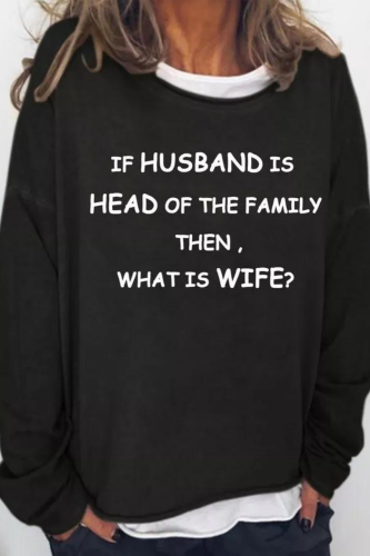 What Is Wife? Round Neck Long Sleeve Sweatshirt