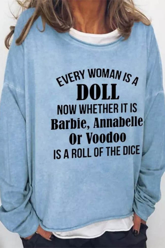 Every Woman Is A Doll Crew Neck Casual Sweatshirts