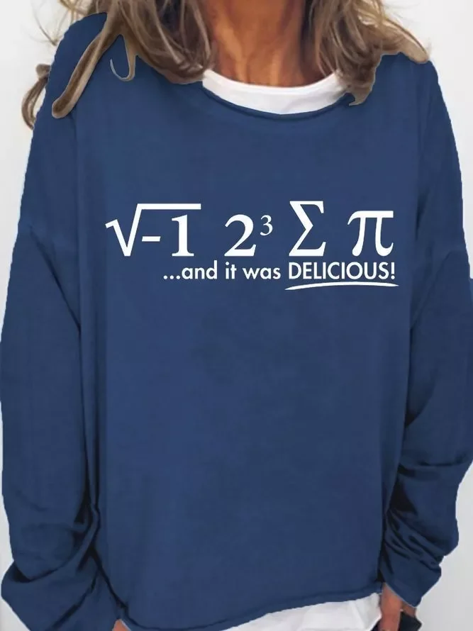 I Ate Some Pi And It Was Delicious Women's Sweatshirt