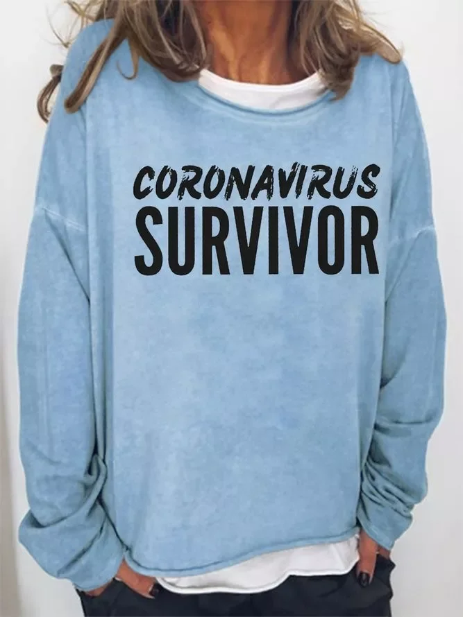 Corona Virus Survivor Cotton Blends Letter Sweatshirt