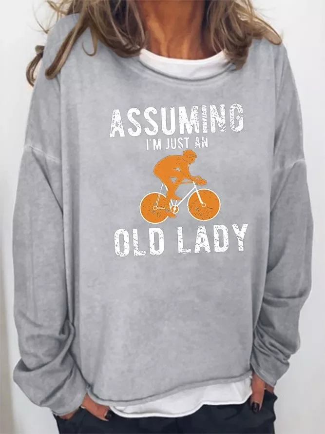 Cycle Assuming I’m Just An Old Lady Sweatshirt