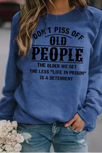 Don't Piss Off Old People Women's Long Sleeve Sweatshirt