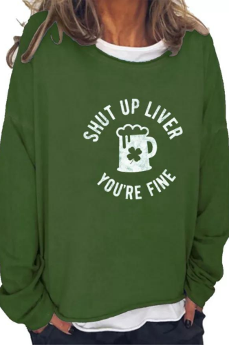 Four Leaf Clover Sweatshirt Shut Up Liver You're Fine Women's St Patrick's Day Pullover Hoodie