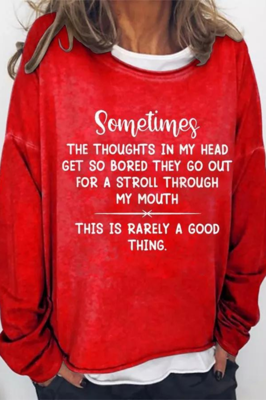 The Thoughts In My Head Get So Bored Graphic Long Sleeve Sweatshirt