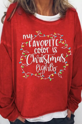 My Favorite Color Is Christmas Lights Funny Casual Sweatshirt