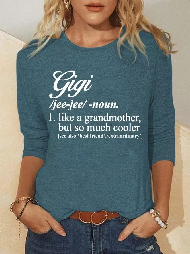 Gigi Like A Grandmother But So Much Cooler Casual Shirts & Tops