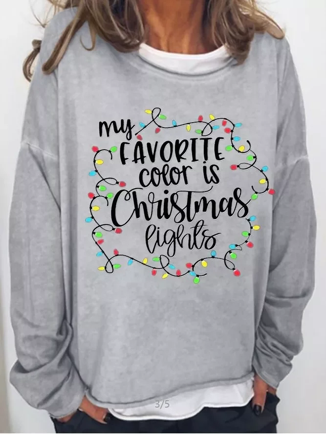 My Favorite Color Is Christmas Lights Funny Casual Sweatshirt