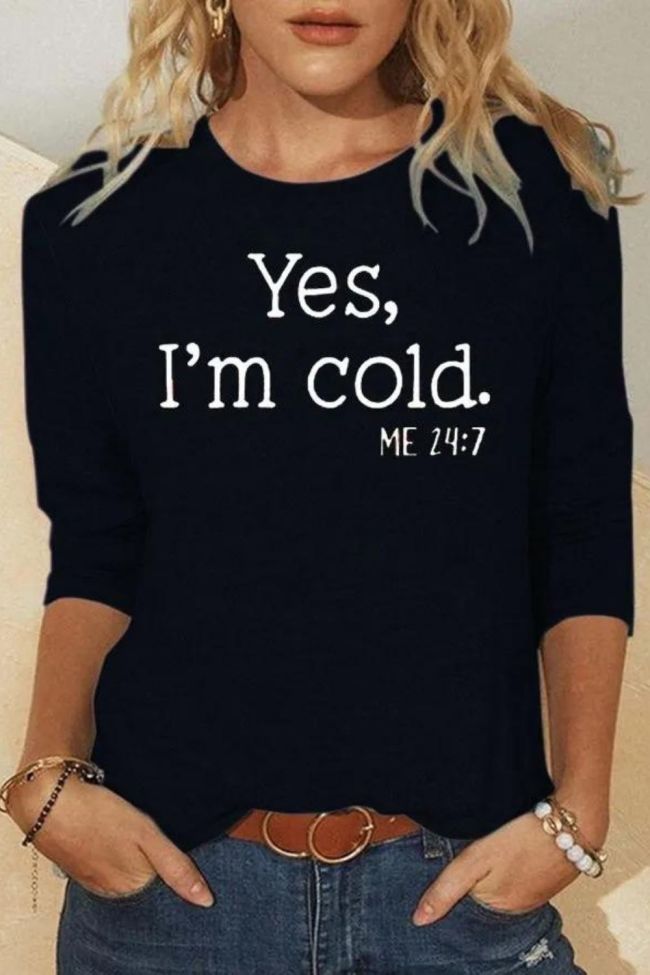 Yes I'm Cold Casual  T-Shirts