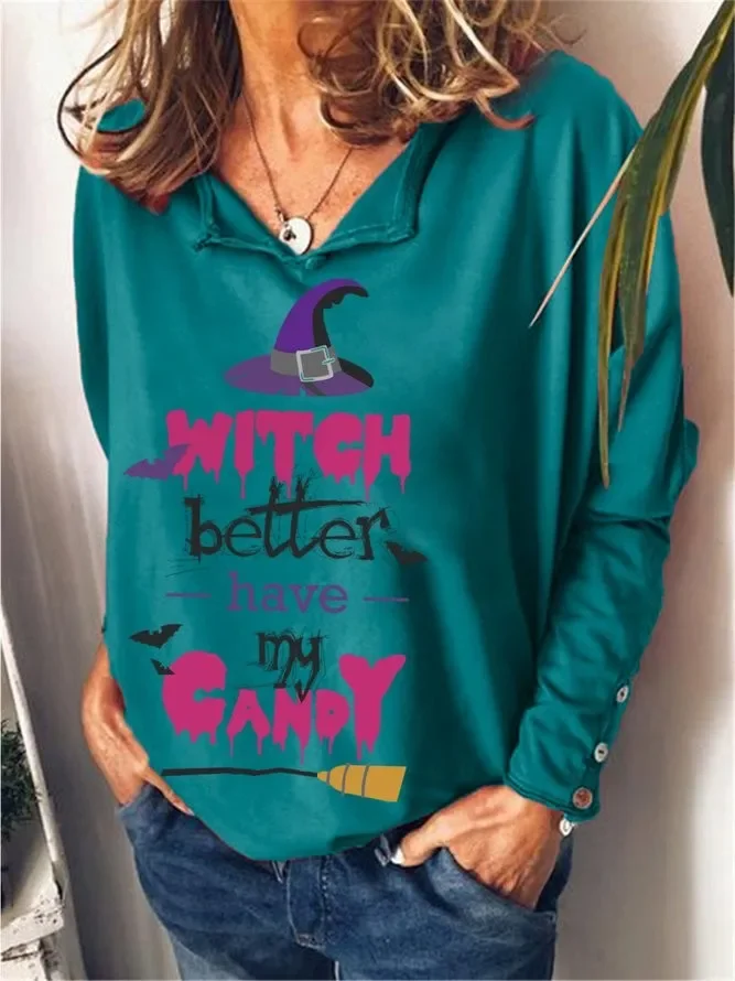 Halloween Witch Better Have My Candy Women Casual Sweatshirts
