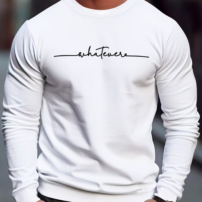 Men's Crew Neck Sweatshirt Pullover For Men Whatever Print Sweatshirts For Spring Fall Long Sleeve Tops