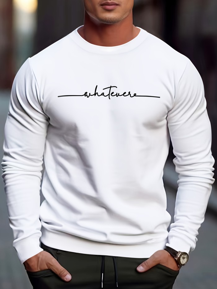 Men's Crew Neck Sweatshirt Pullover For Men Whatever Print Sweatshirts For Spring Fall Long Sleeve Tops