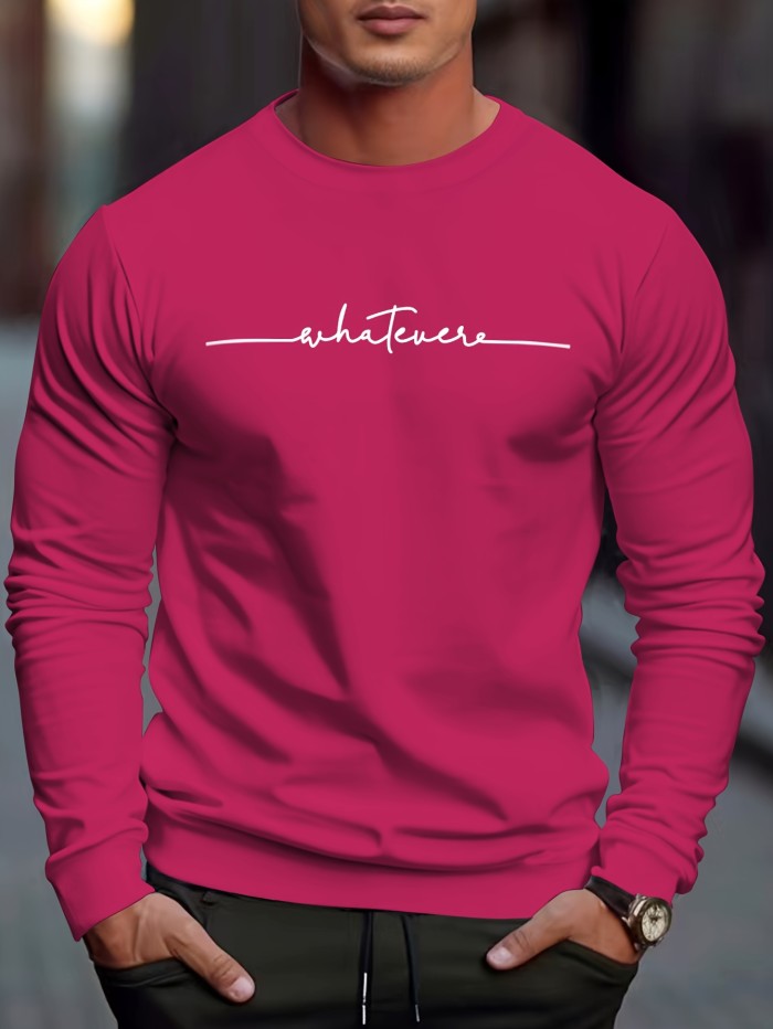 Men's Crew Neck Sweatshirt Pullover For Men Whatever Print Sweatshirts For Spring Fall Long Sleeve Tops