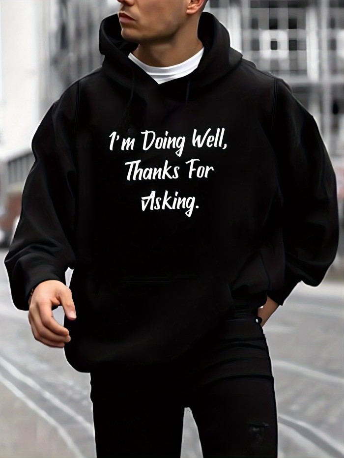 I Am Doing Well Print Men's Pullover Round Neck Hoodies With Kangaroo Pocket Long Sleeve Hooded Sweatshirt Loose Casual Top For Autumn Winter Men's Clothing As Gifts