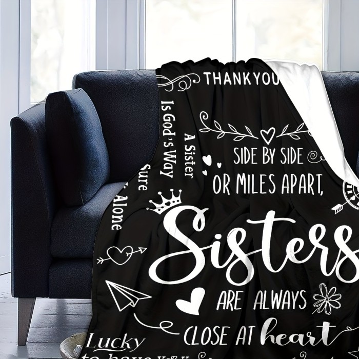 1pc Slogan Print Blanket, Black Flannel Blanket Gift For Sister, Soft Cozy Throw Blanket For Sofa Bed Couch Camping Office Travel