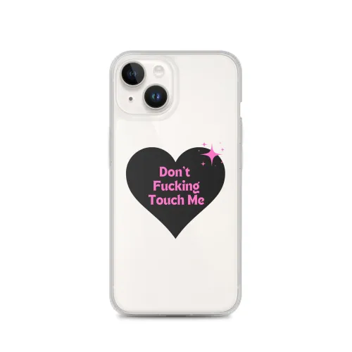 Don't Touch iPhone Case