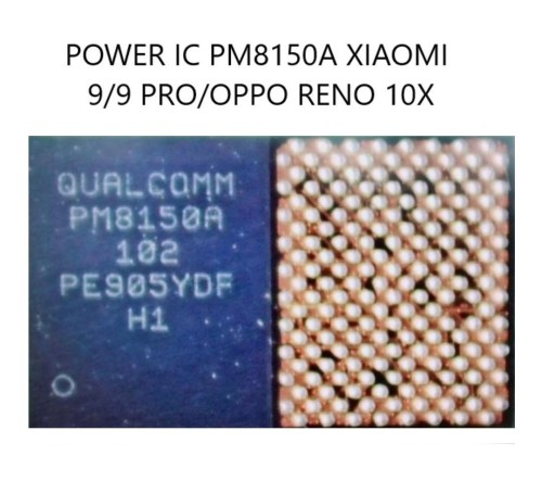Xiaomi 9/Xiaomi 9 Pro/Oppo Reno 10x PM8150A Power IC
