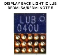 Redmi 5A/Redmi Note 5 Display Back Light IC LUB
