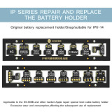 Sunshine IP Series Repair and Replace the Battery Holder Original Battery Replacement Holder Suitable for IP6~14