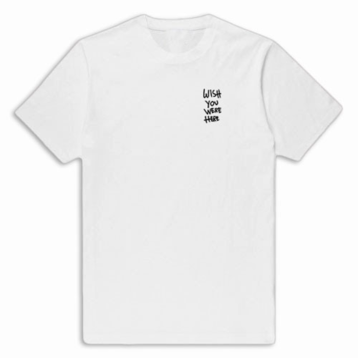 Wish you were here t shirt