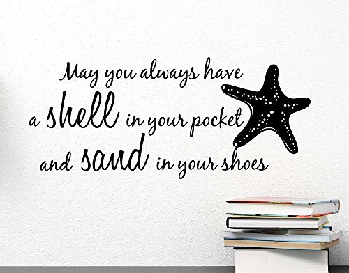 Wall Decal May You Always Have a Shell in Your Pocket and Sand in Your Shoes Starfish Ocean Inspired Cute Wall Vinyl Art Quote Inspirational Saying Sticker Stencil