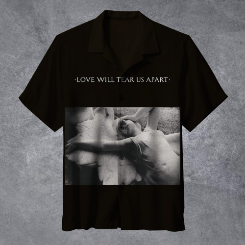Joy Division - Love Will Tear Us Apart |Unisex Hawaiian Shirt