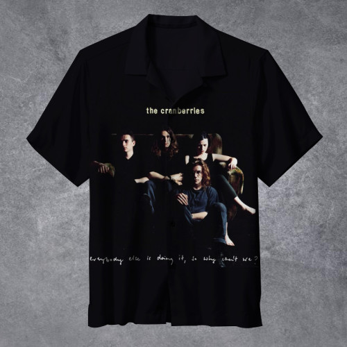 The Cranberries - Everybody Else Is Doing It, So Why Can't We |Universal Hawaiian Shirt