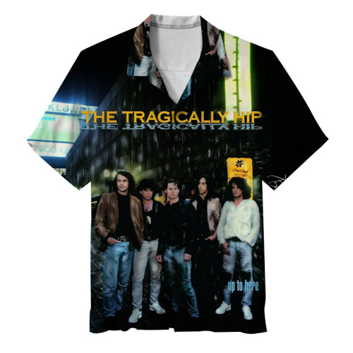 The Tragically Hip.Their lyrics are pure poetry.| Unisex Hawaiian Shirt