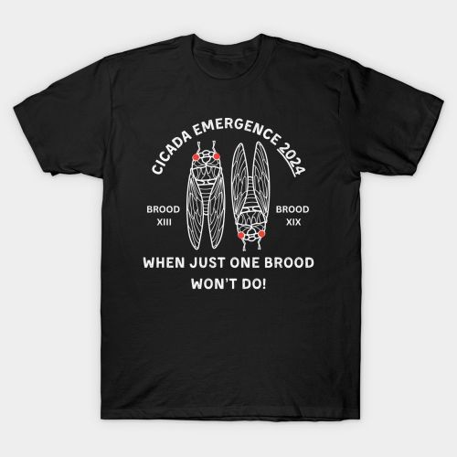 Double Cicada Brood 2024 |  Unisex T-SHIRT