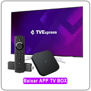 Baixe o aplicativo TVExpress para TV