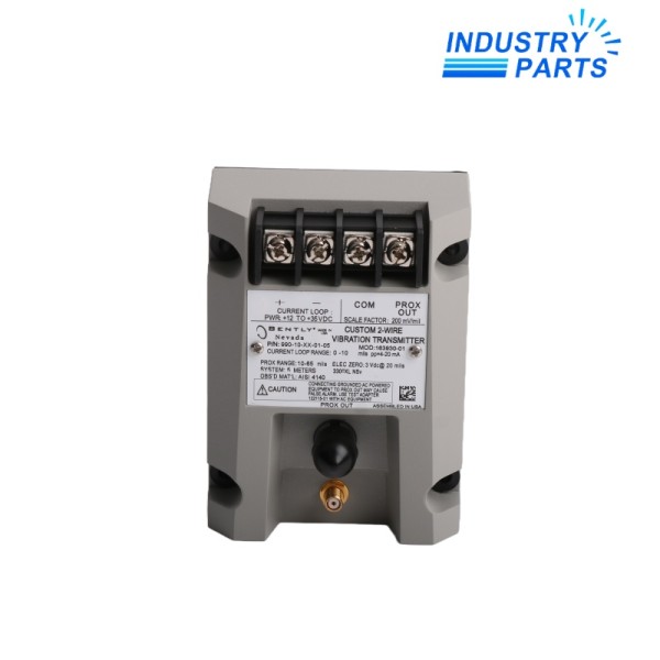 Bently Nevada 990-10-XX-01-05 MOD：165353-07 Vibration Transmitter